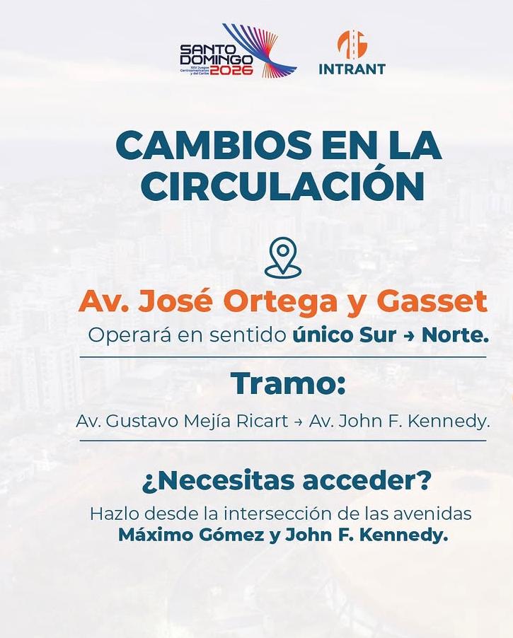 ¡Atención conductores! Estas son las vías que cambiarán de sentido hoy por los Juegos Santo Domingo 2026